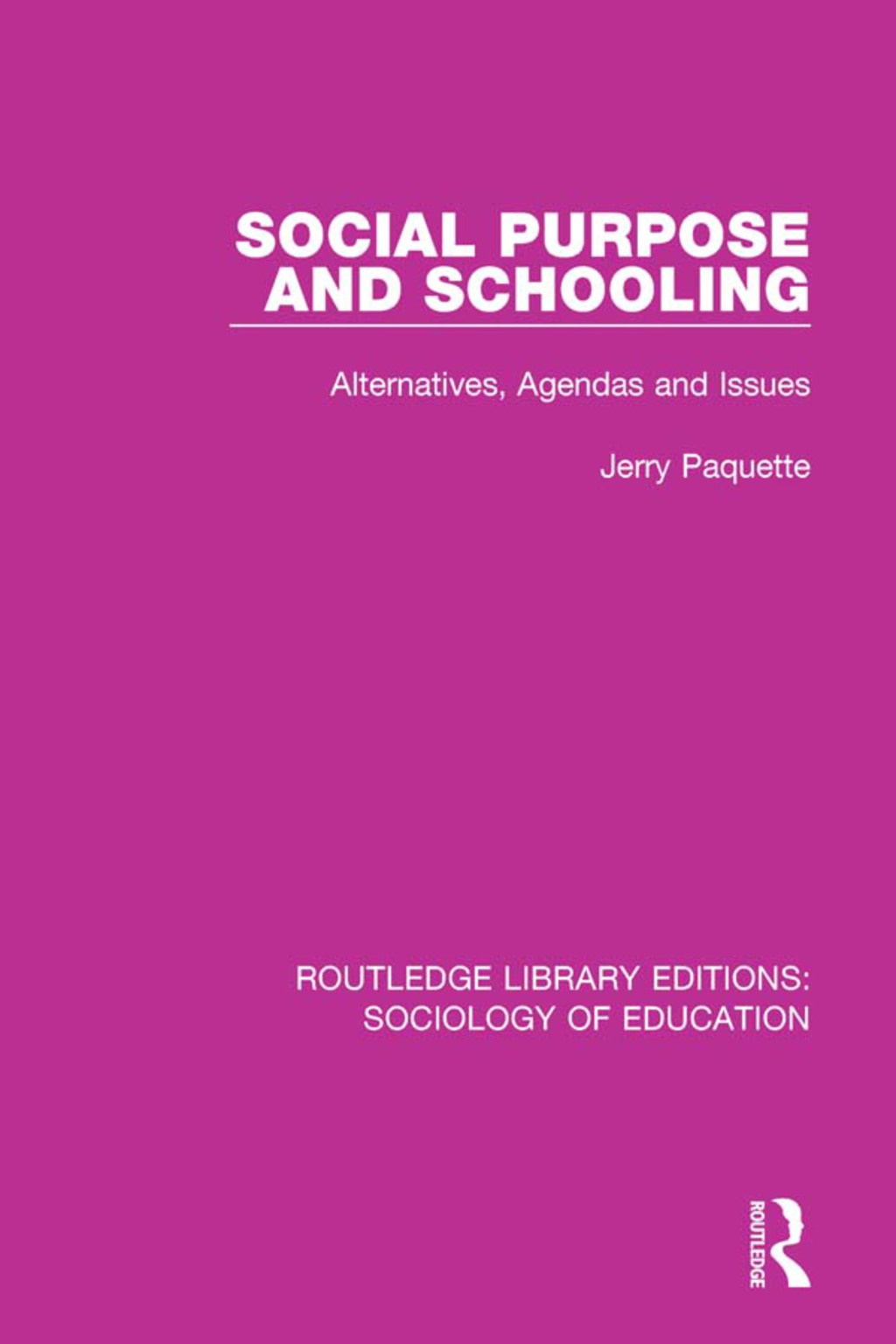 Social Purpose and Schooling Alternatives, Agendas and Issues 1st Edition - (PDF/EPUB Version)