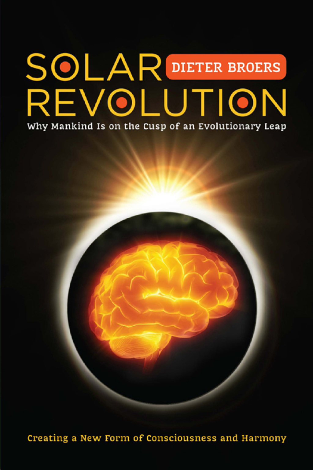 Solar Revolution Why Mankind Is on the Cusp of an Evolutionary Leap - (PDF/EPUB Version)