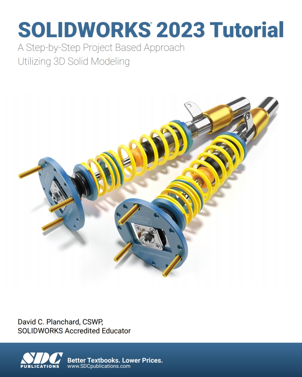 SOLIDWORKS 2023 Tutorial: A Step-by-Step Project Based Approach ...