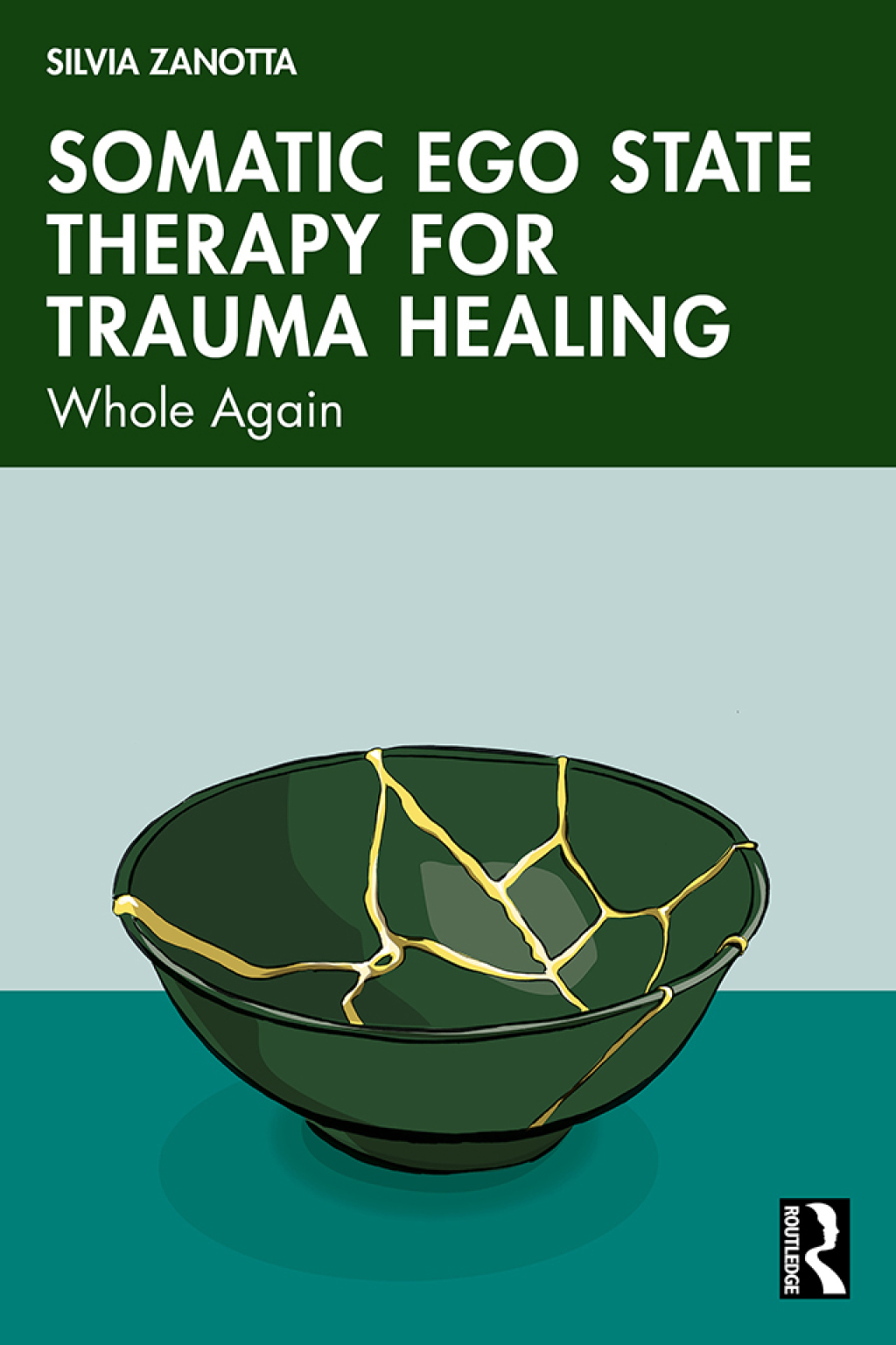 Somatic Ego State Therapy for Trauma Healing Whole Again 1st Edition - (PDF/EPUB Version)