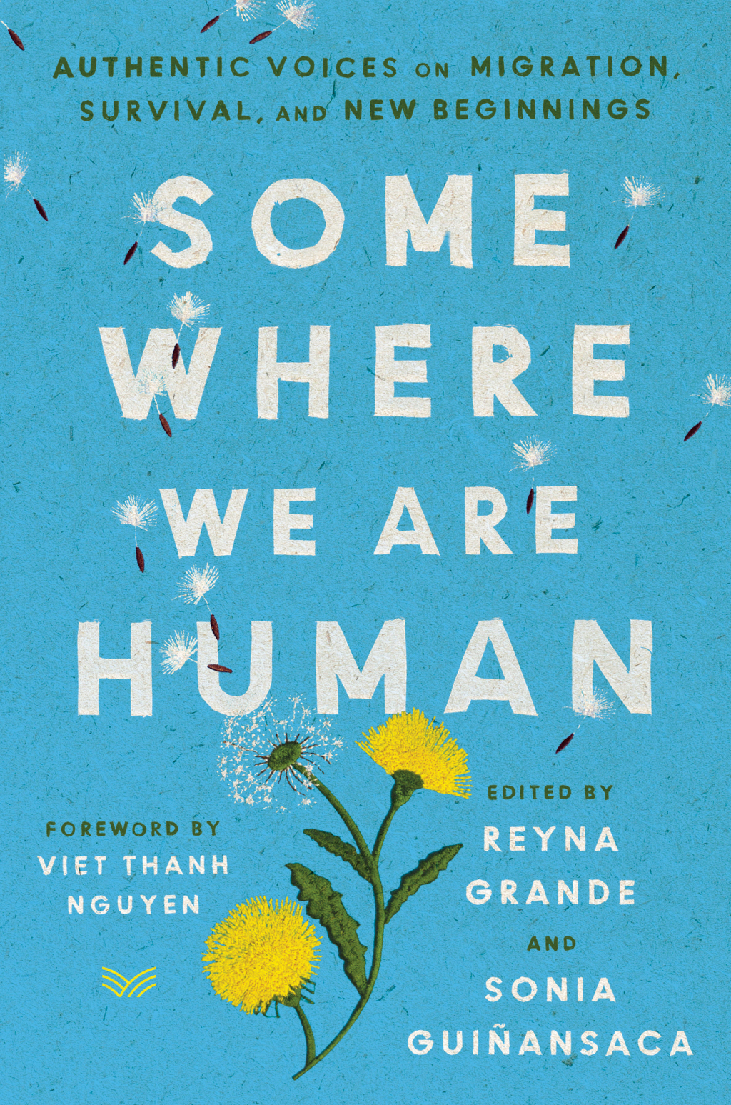 Somewhere We Are Human Authentic Voices on Migration, Survival, and New Beginnings - (PDF/EPUB Version)