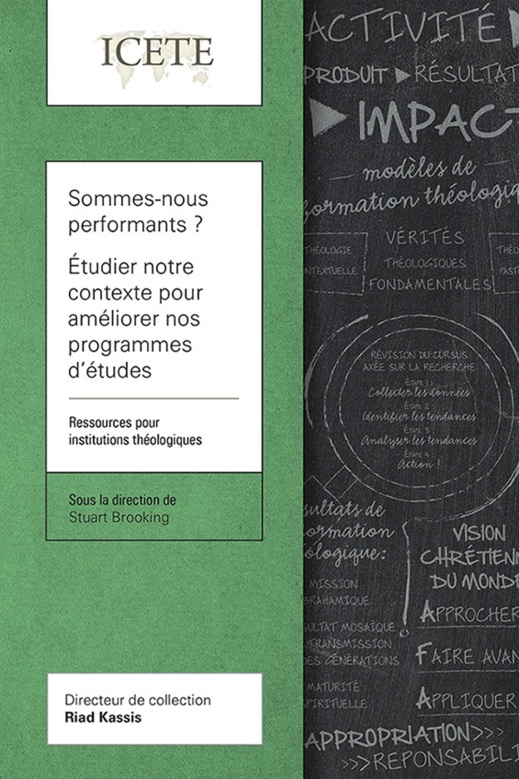 Sommes-nous performants ? Ã‰tudier notre contexte pour amÃ©liorer nos programmes dâ€™Ã©tudes Ressources pour institutions thÃ©ologiques - (PDF/EPUB Version)