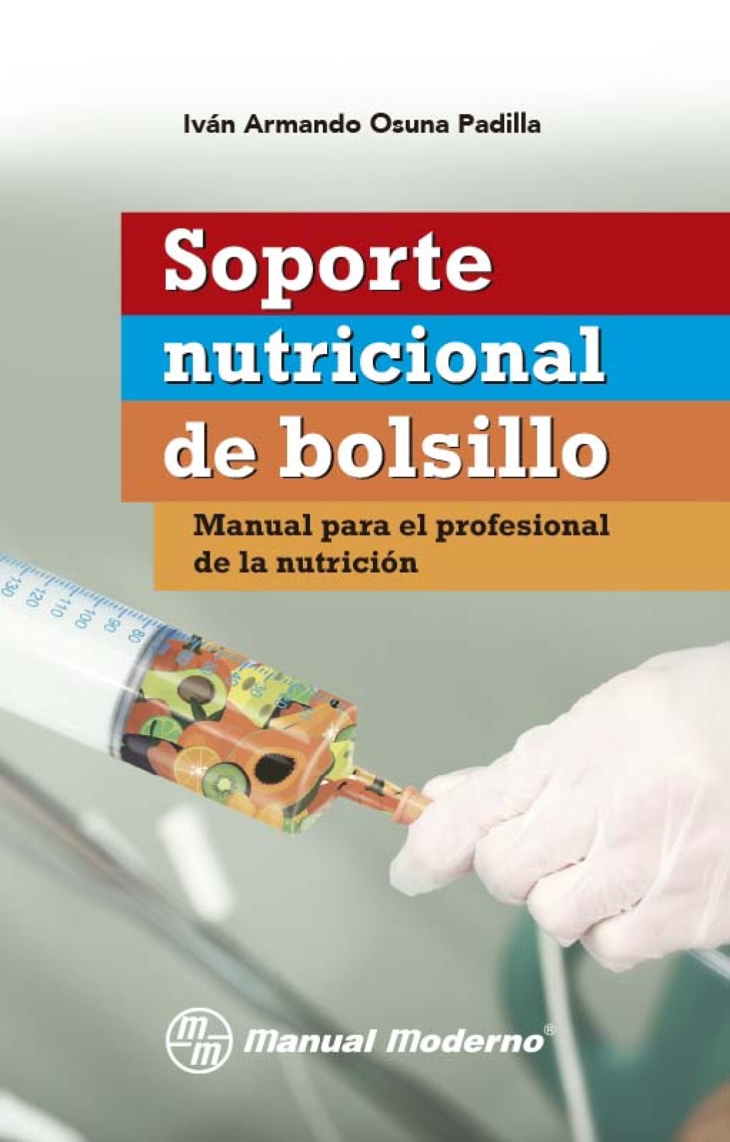 Soporte nutricional de bolsillo. Manual para el profesional de la nutriciÃ³n 1st Edition - (PDF/EPUB Version)