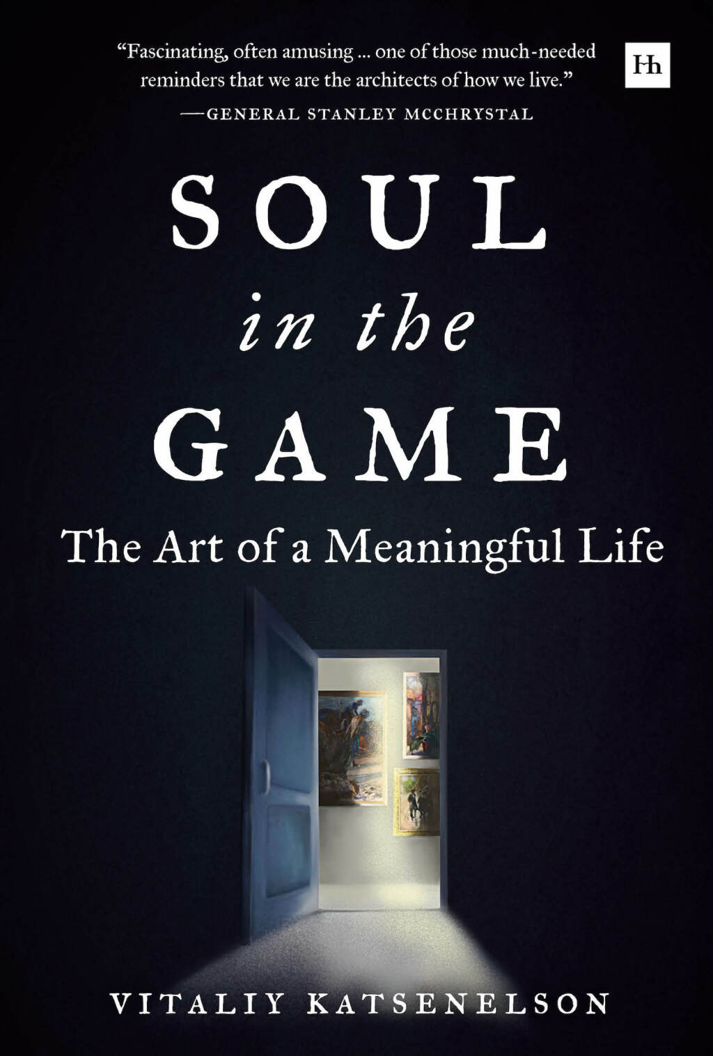 Soul in the Game The Art of a Meaningful Life - (PDF/EPUB Version)