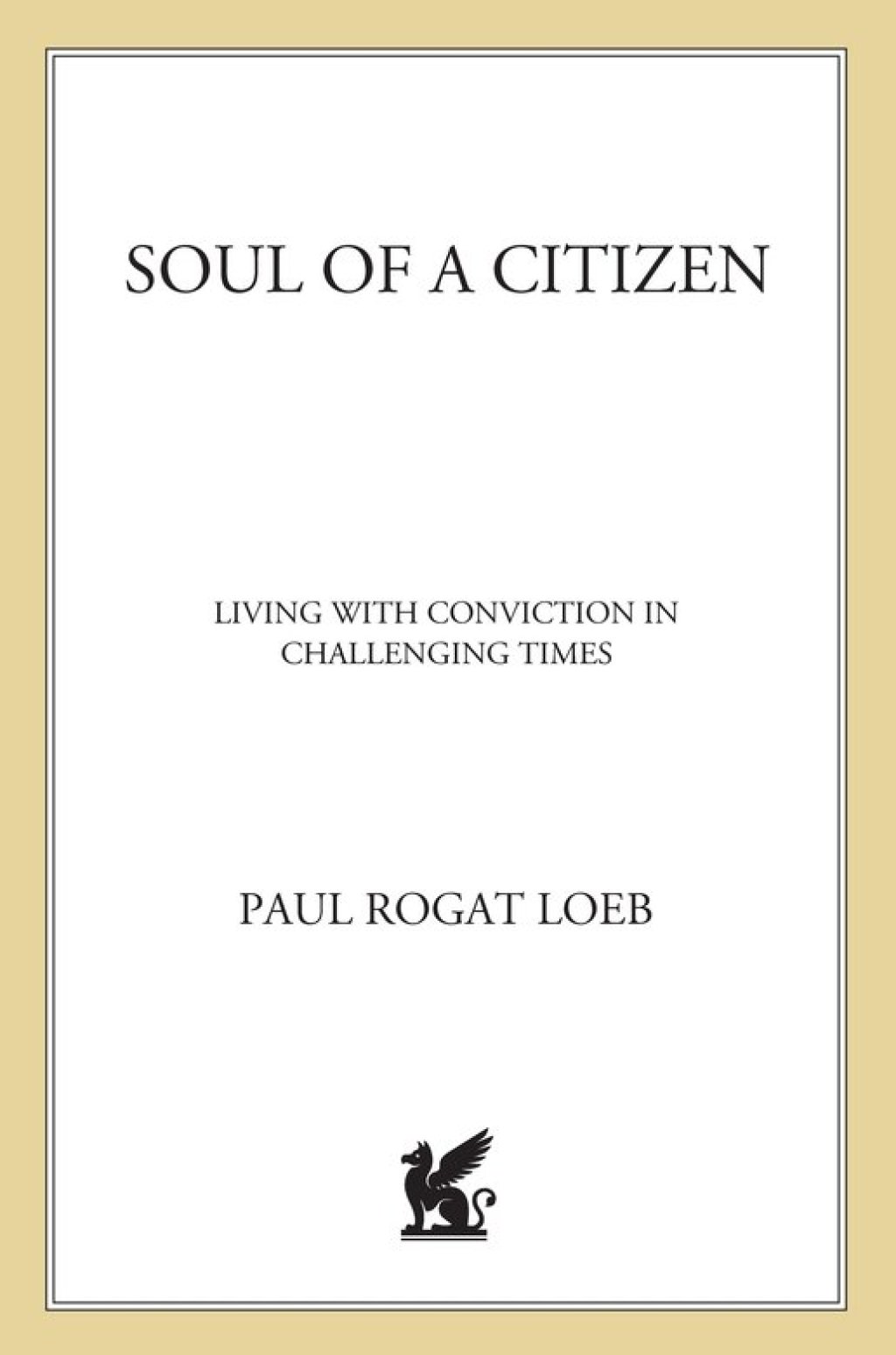 Soul of a Citizen Living with Conviction in Challenging Times 2nd Edition - (PDF/EPUB Version)
