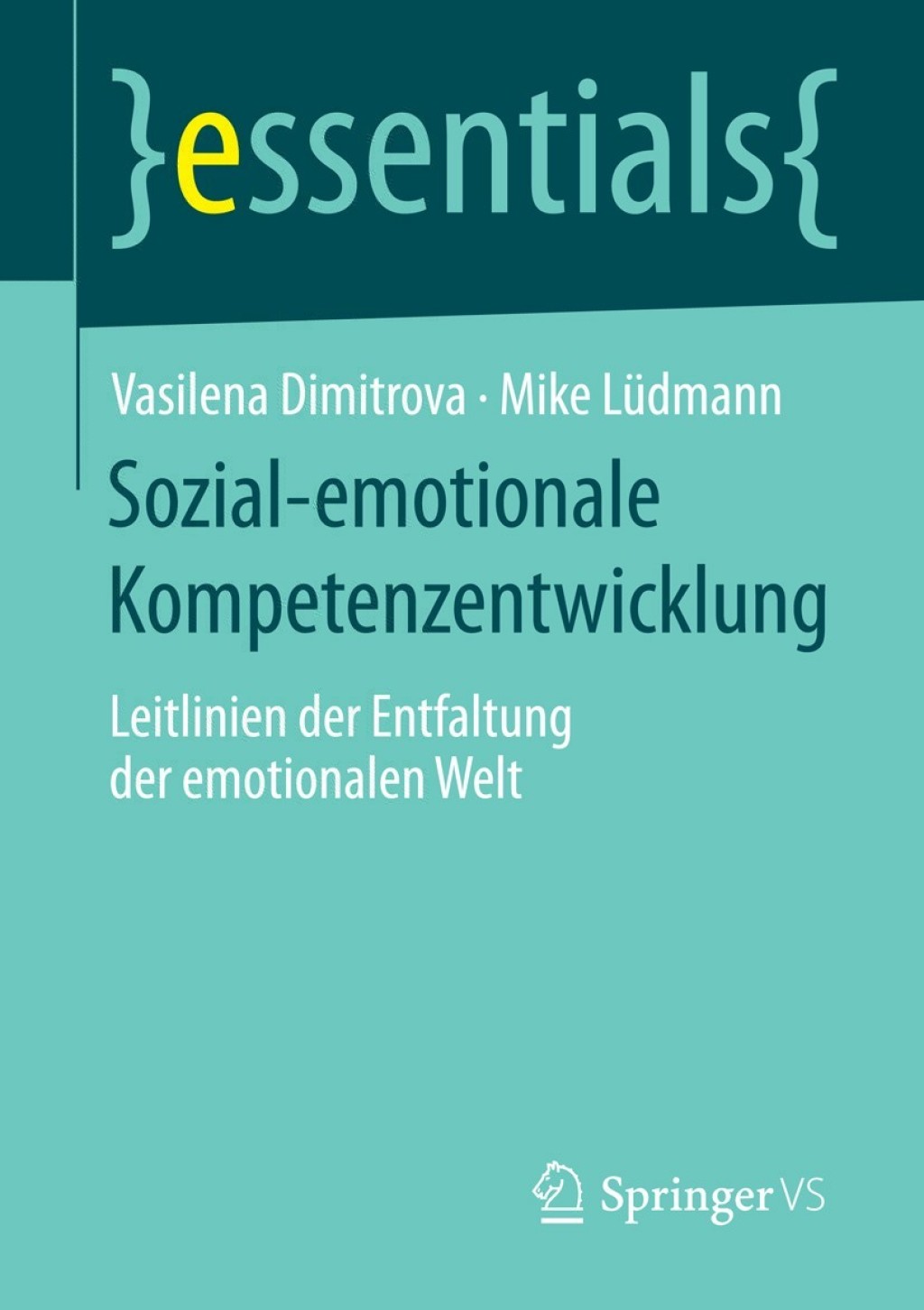 Sozial-emotionale Kompetenzentwicklung Leitlinien der Entfaltung der emotionalen Welt - (PDF/EPUB Version)