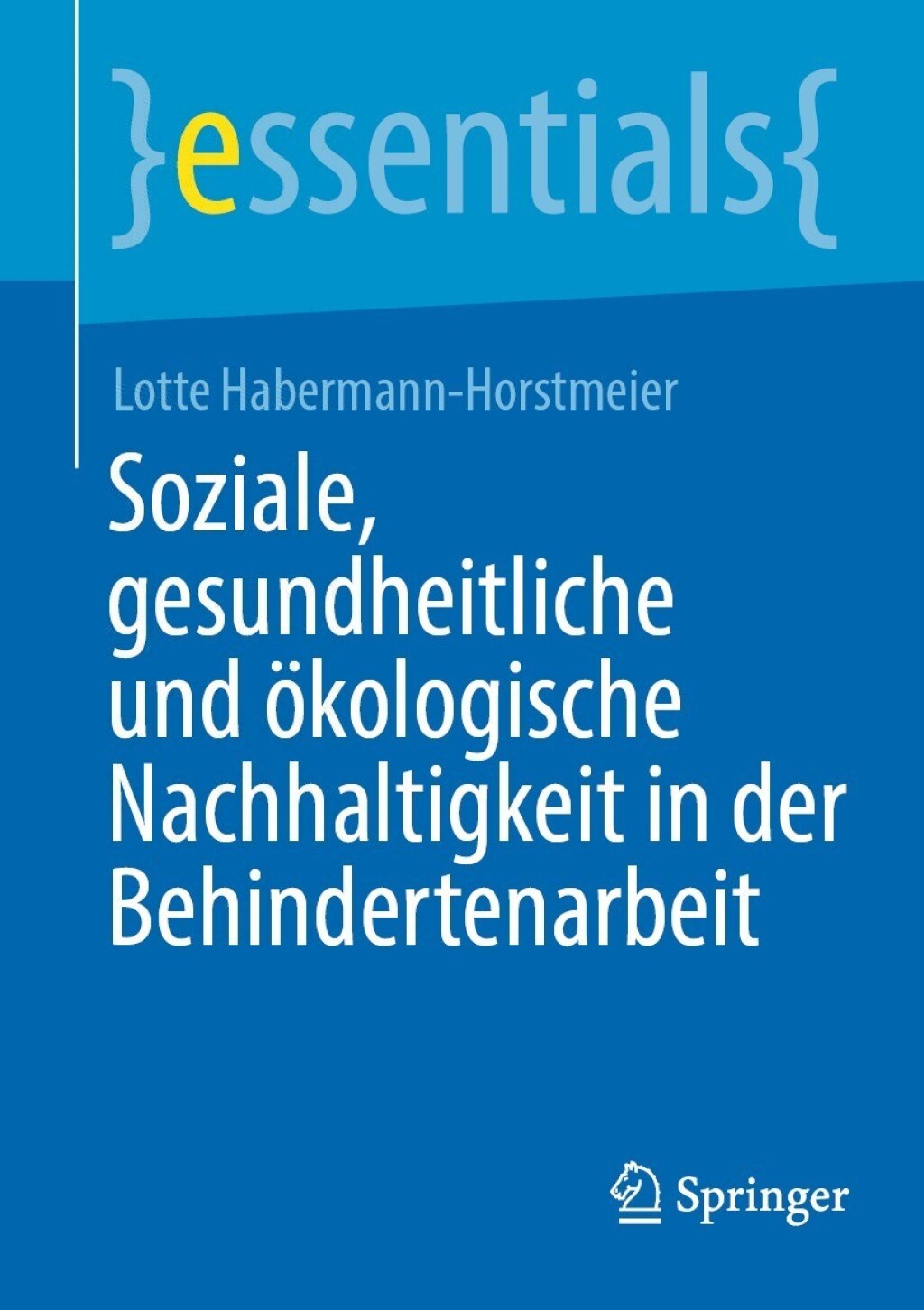 Soziale, gesundheitliche und Ã¶kologische Nachhaltigkeit in der Behindertenarbeit - (PDF/EPUB Version)