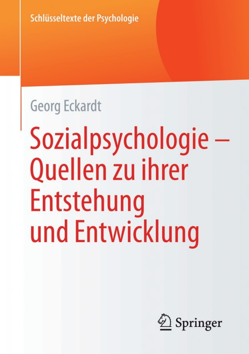 Sozialpsychologie â€“ Quellen zu ihrer Entstehung und Entwicklung - (PDF/EPUB Version)