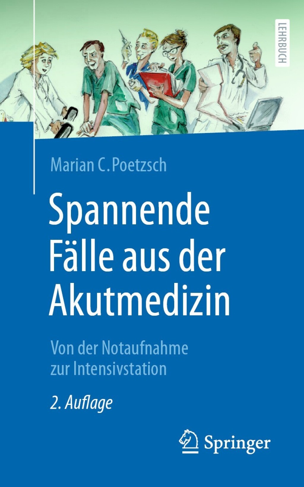 Spannende FÃ¤lle aus der Akutmedizin Von der Notaufnahme zur Intensivstation 2nd Edition - (PDF/EPUB Version)
