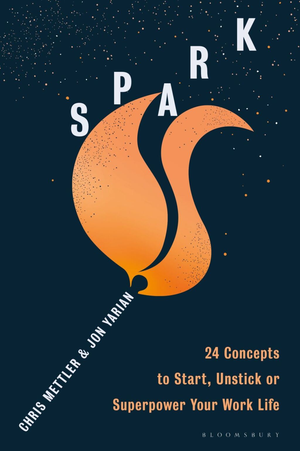 Spark 24 Concepts to Ignite, Unstick or Supercharge Your Work Life 1st Edition - (PDF/EPUB Version)