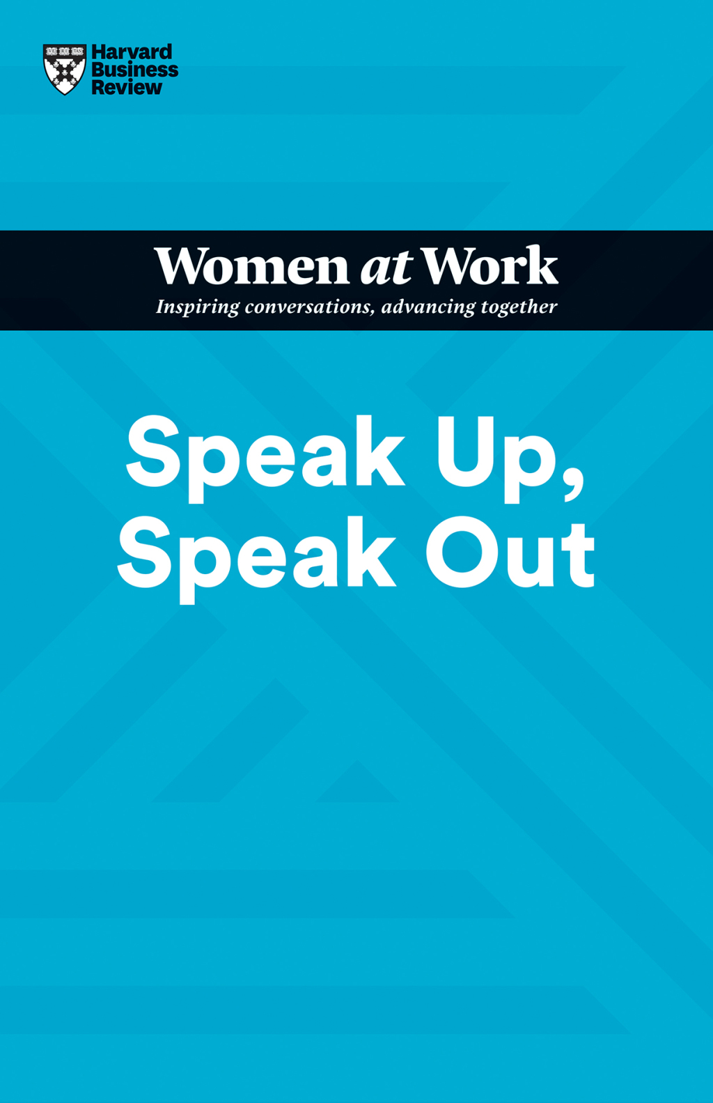 Speak Up, Speak Out (HBR Women at Work Series) - (PDF/EPUB Version)