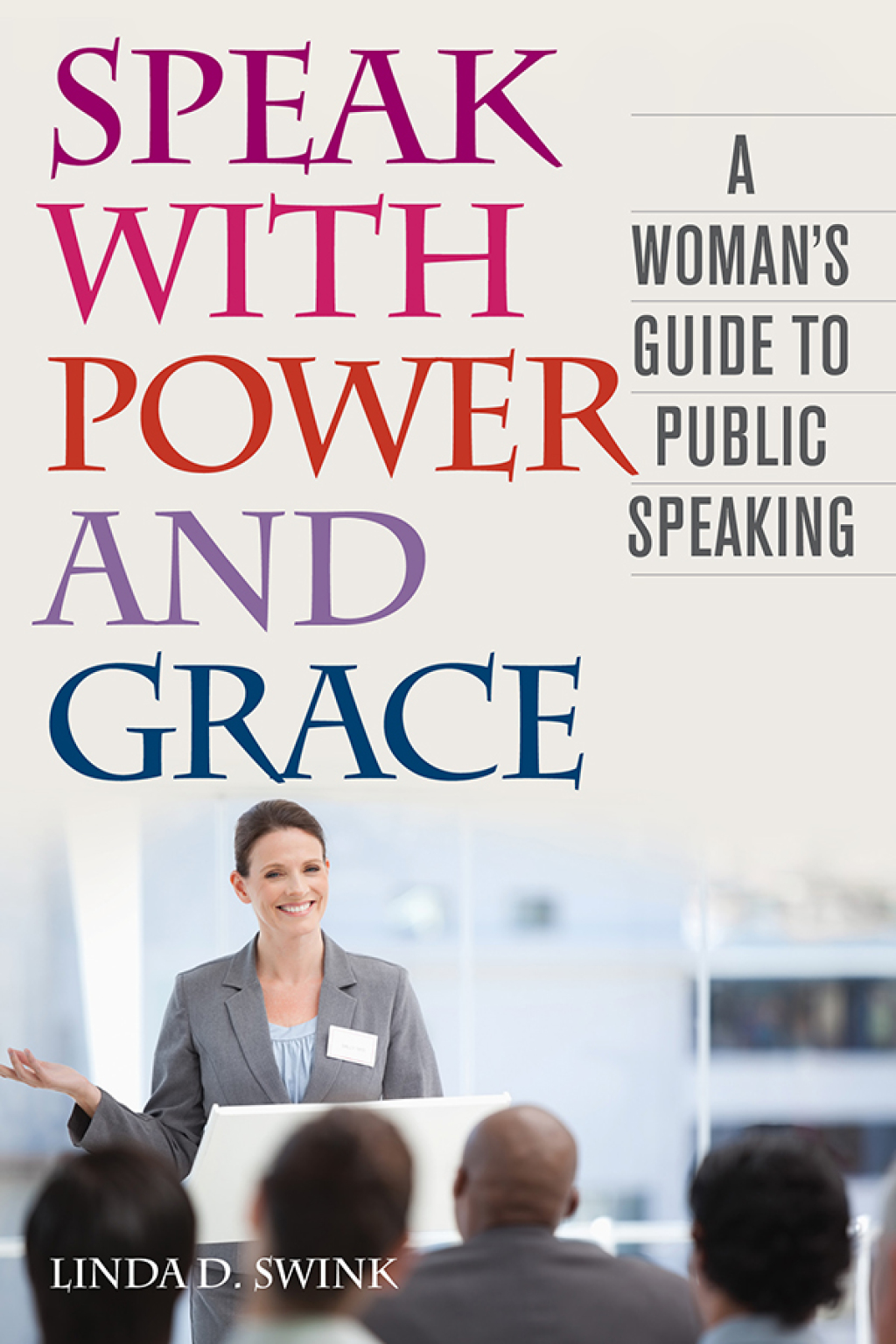 Speak with Power and Grace A Woman's Guide to Public Speaking - (PDF/EPUB Version)