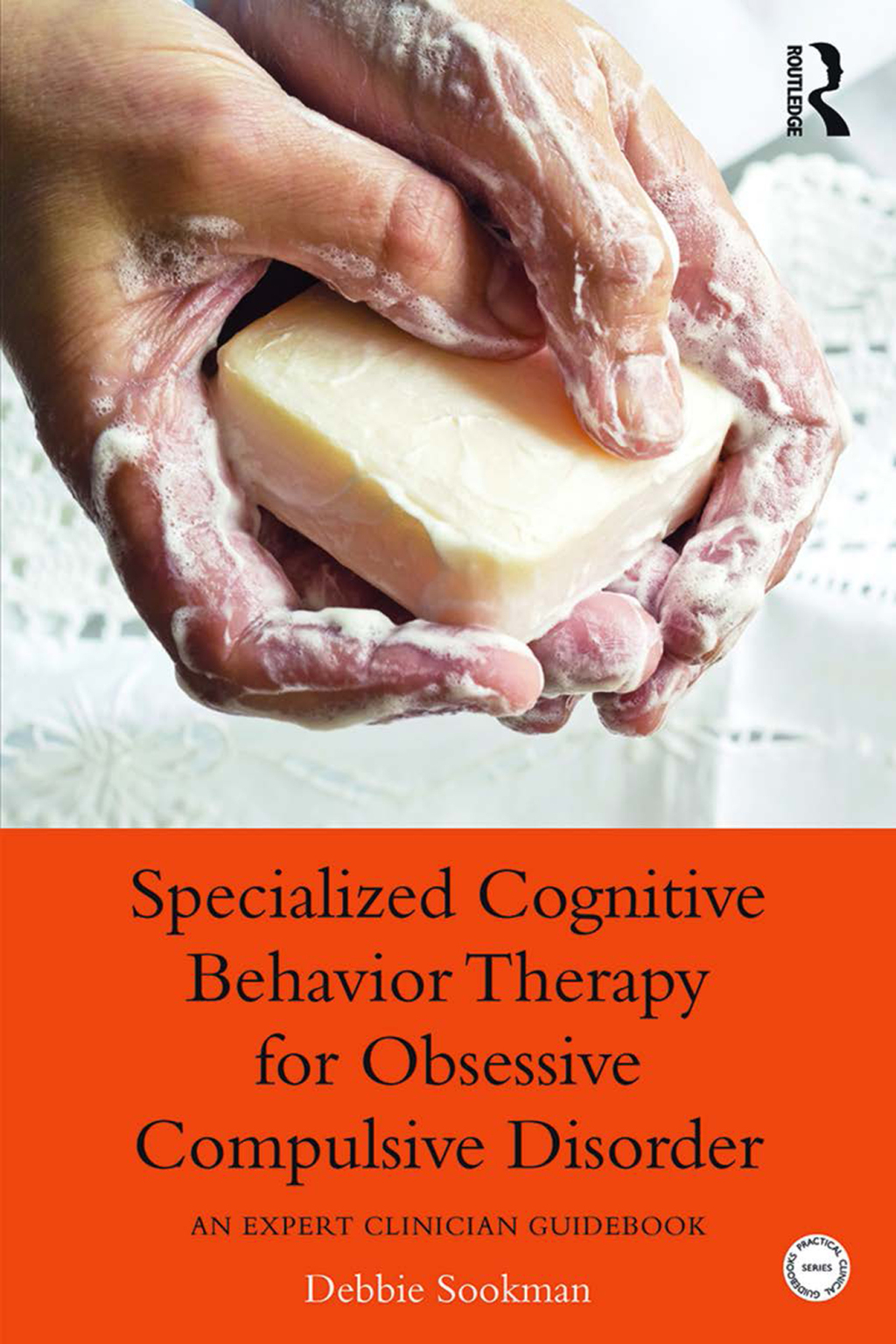 Specialized Cognitive Behavior Therapy for Obsessive Compulsive Disorder An Expert Clinician Guidebook 1st Edition - (PDF/EPUB Version)