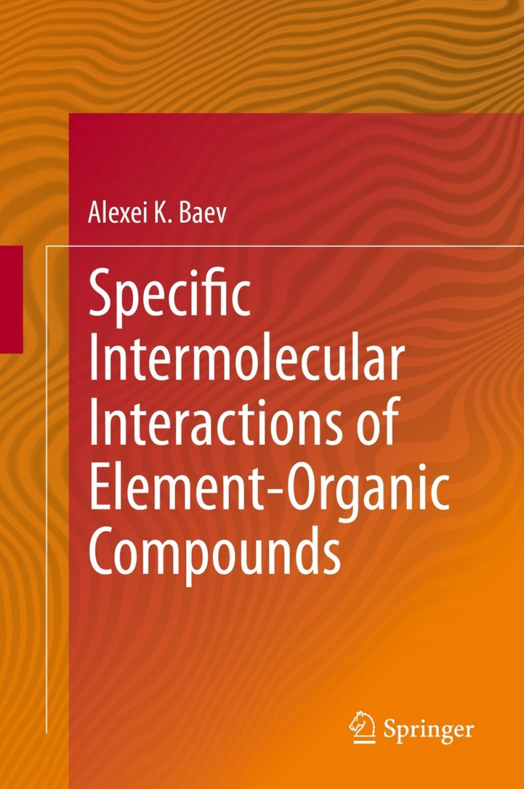 Specific Intermolecular Interactions of Element-Organic Compounds â ...
