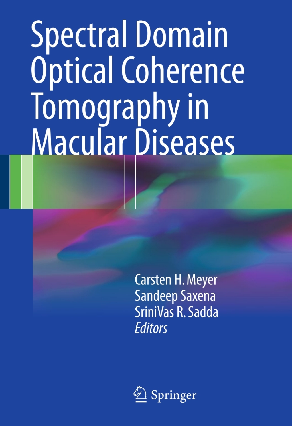 Spectral Domain Optical Coherence Tomography in Macular Diseases â ...