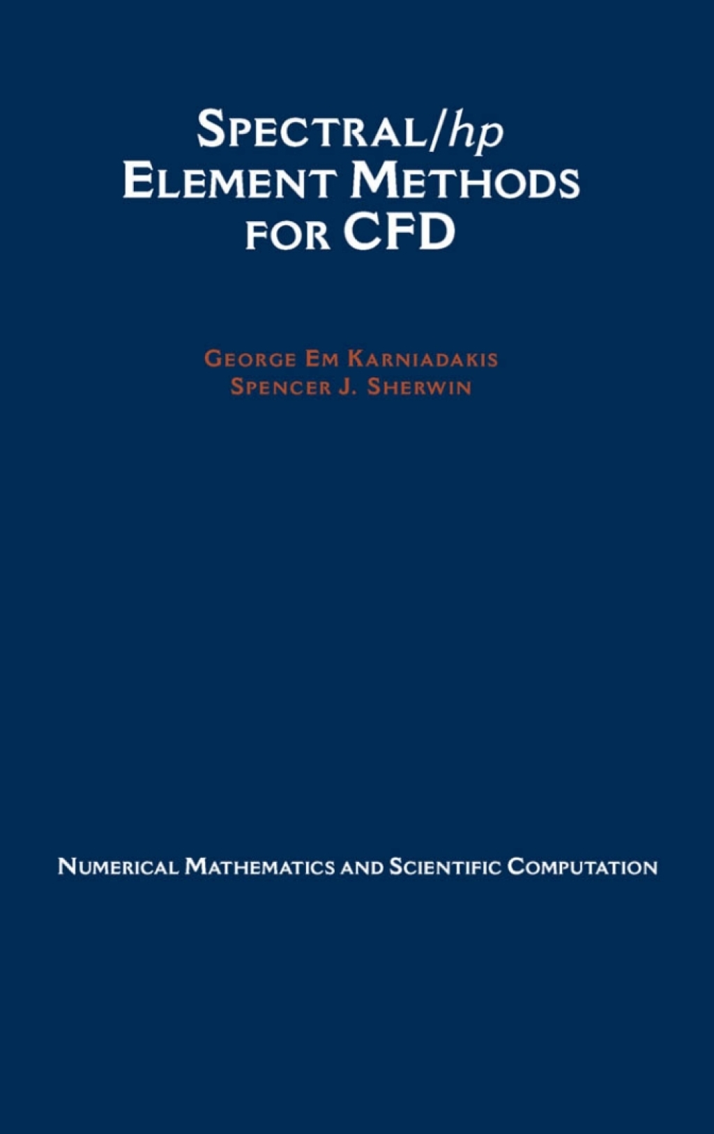 Spectral/hp Element Methods for CFD - (PDF/EPUB Version)