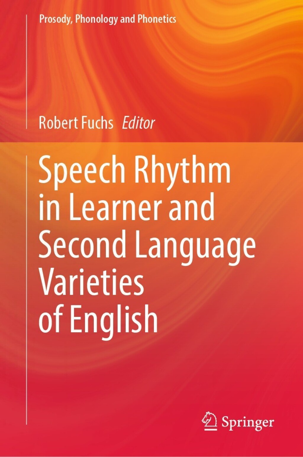 Speech Rhythm in Learner and Second Language Varieties of English â ...