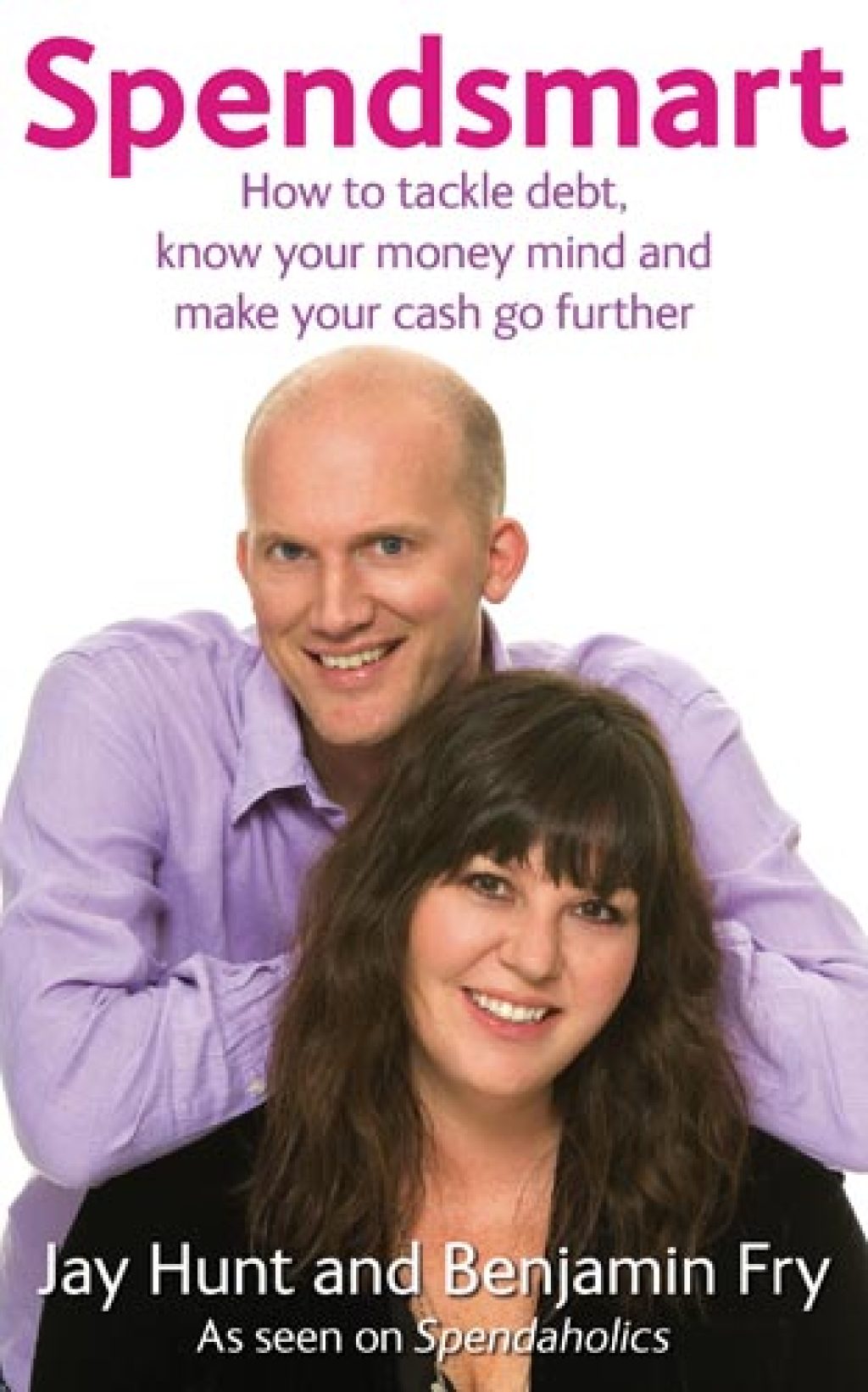 Spendsmart Tackle debt and make your cash go further - (PDF/EPUB Version)