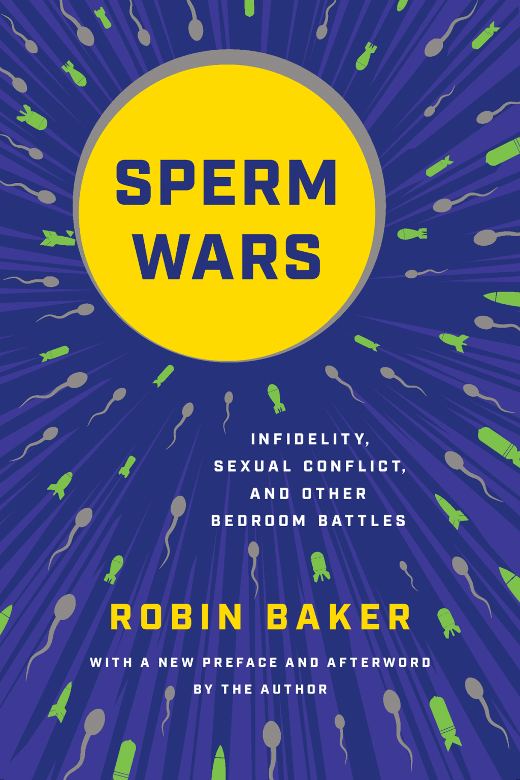 Sperm Wars Infidelity, Sexual Conflict, and Other Bedroom Battles - (PDF/EPUB Version)