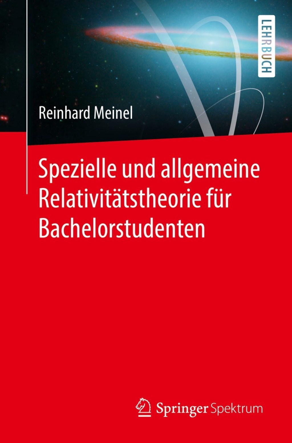 Spezielle und allgemeine RelativitÃ¤tstheorie fÃ¼r Bachelorstudenten - (PDF/EPUB Version)