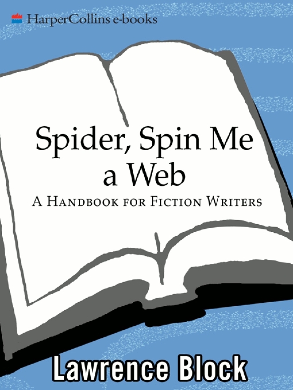 Spider, Spin Me A Web A Handbook For Fiction Writers - (PDF/EPUB Version)