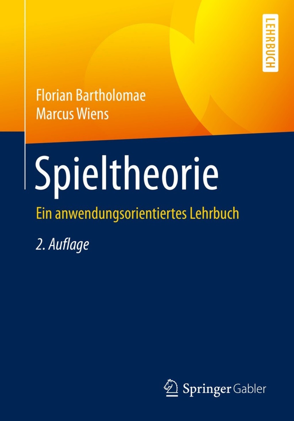 Spieltheorie Ein anwendungsorientiertes Lehrbuch 2nd Edition - (PDF/EPUB Version)