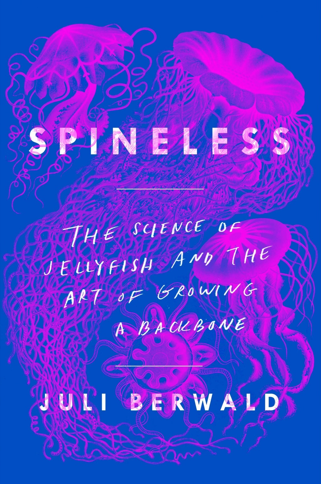 Spineless The Science of Jellyfish and the Art of Growing a Backbone - (PDF/EPUB Version)