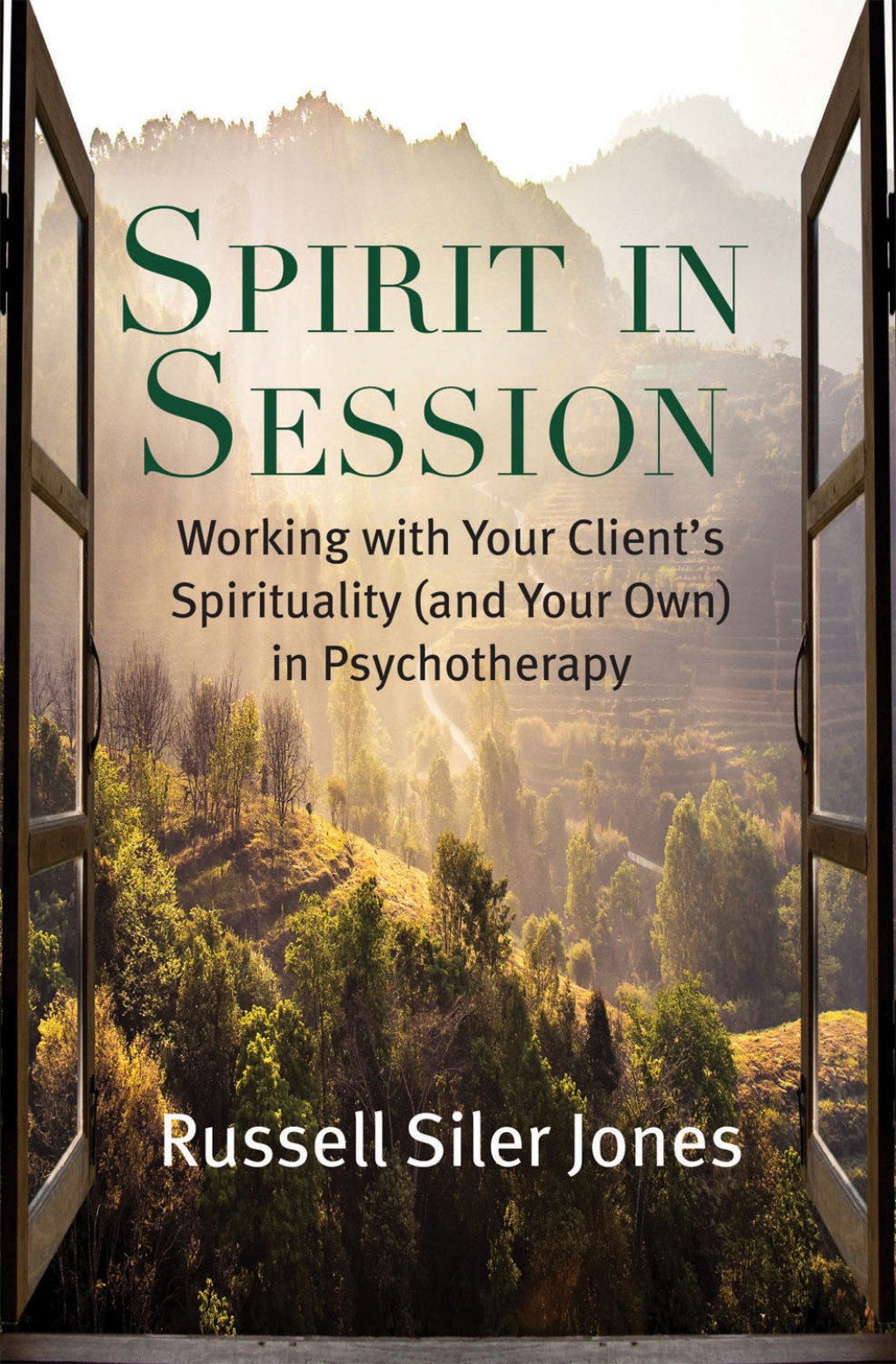 Spirit in Session Working with Your Clientâ€™s Spirituality (and Your Own) in Psychotherapy - (PDF/EPUB Version)