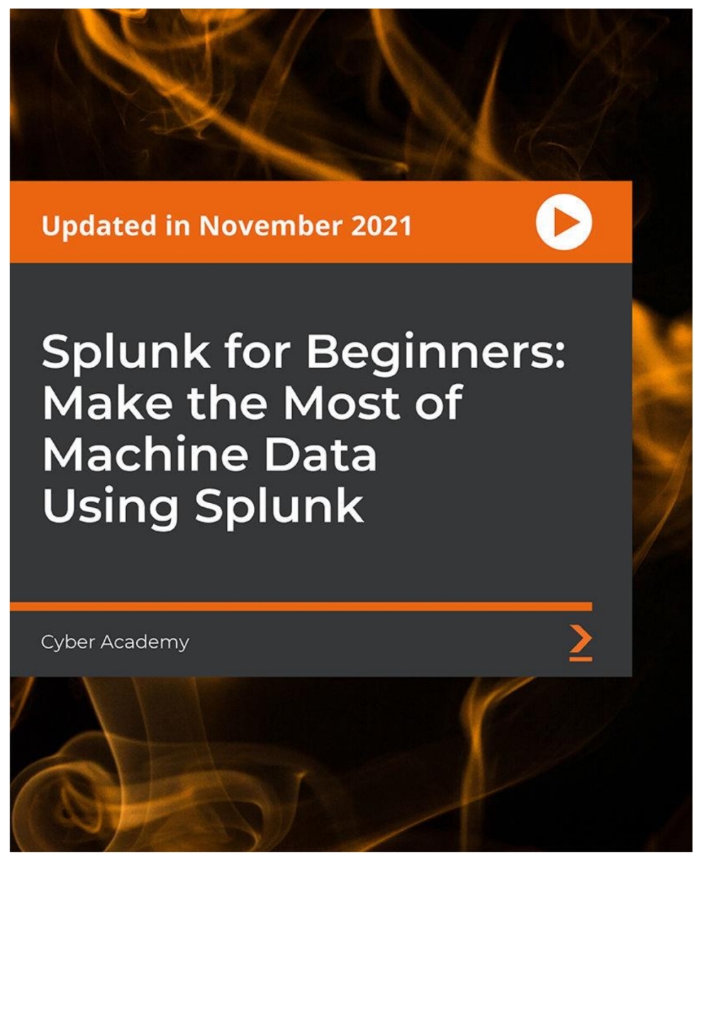 Splunk for Beginners: Make the Most of Machine Data Using Splunk 1st ...