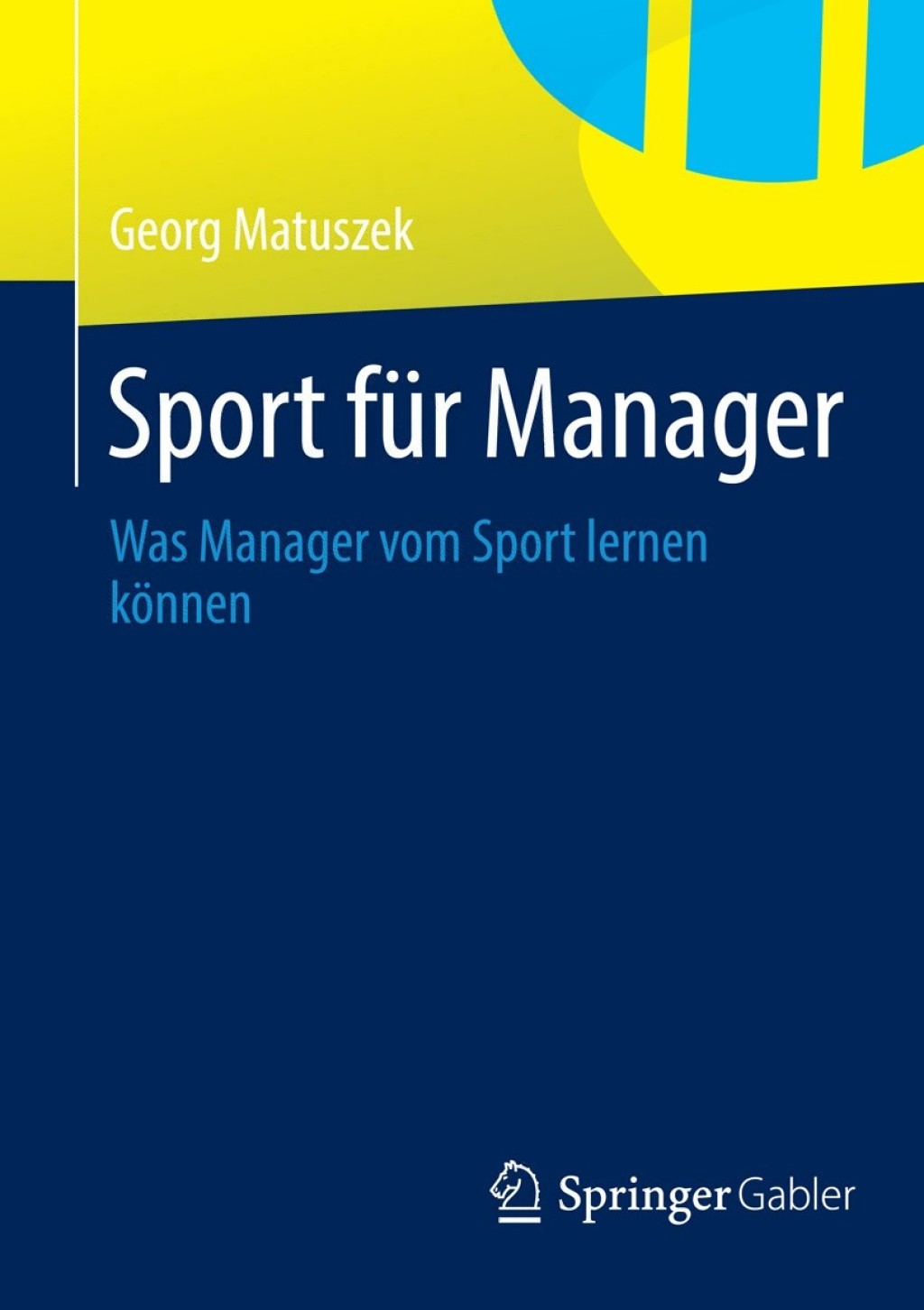 Sport fÃ¼r Manager Was Manager vom Sport lernen kÃ¶nnen - (PDF/EPUB Version)