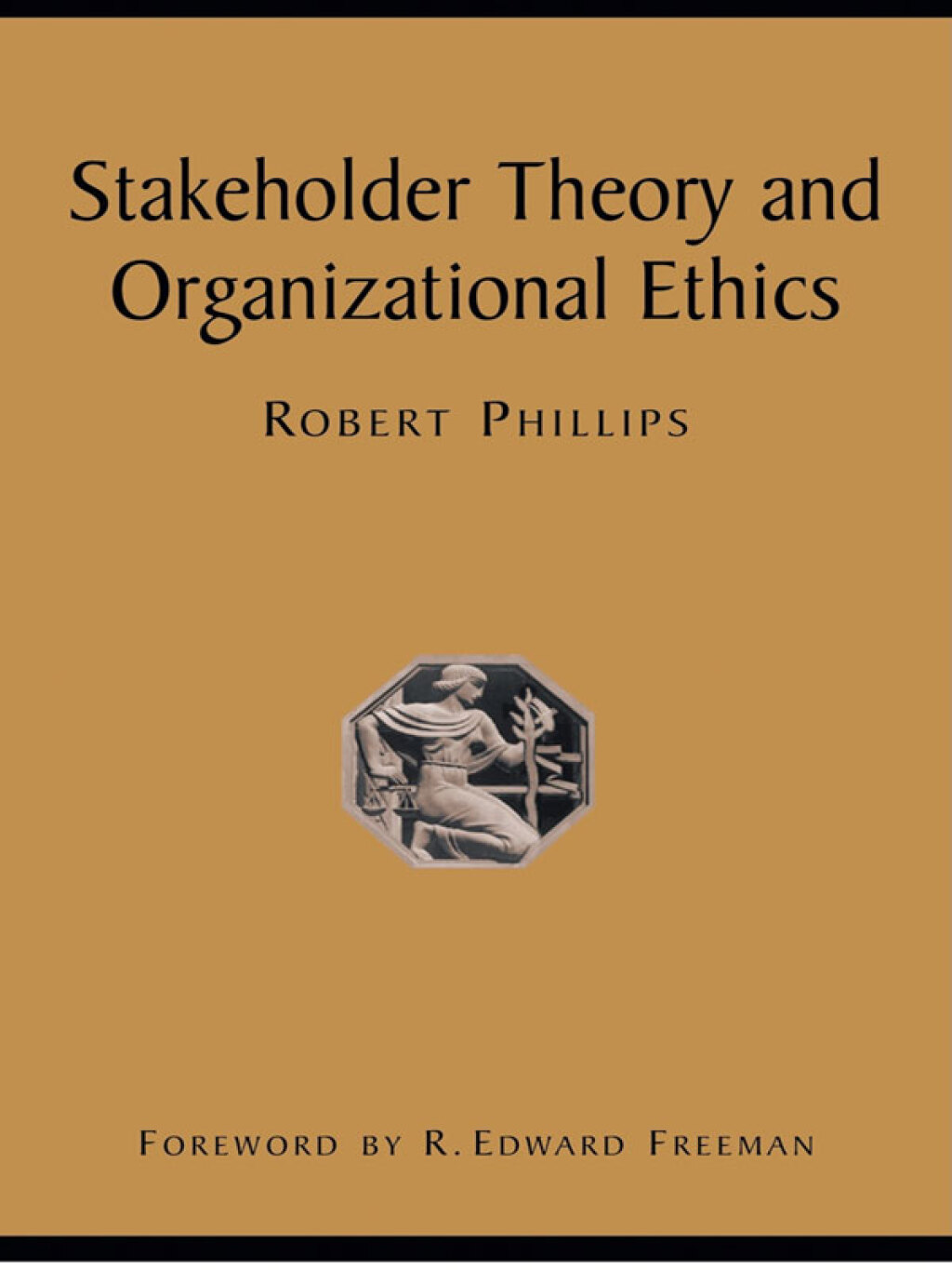 Stakeholder Theory and Organizational Ethics - (PDF/EPUB Version)
