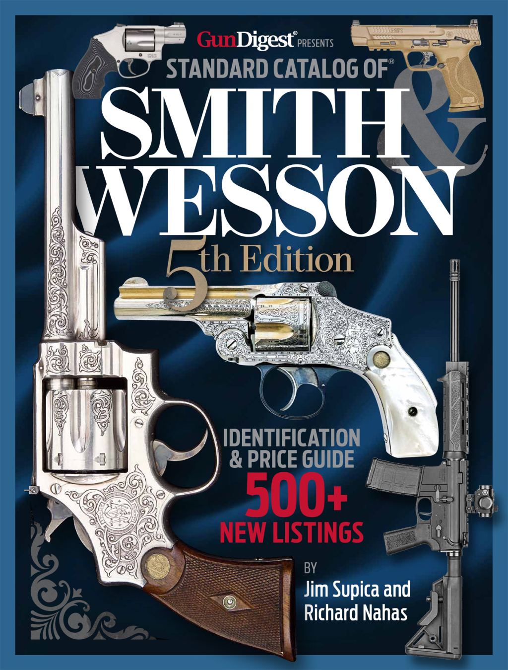 Standard Catalog of Smith & Wesson, 5th Edition 5th Edition â€“ PDF ...