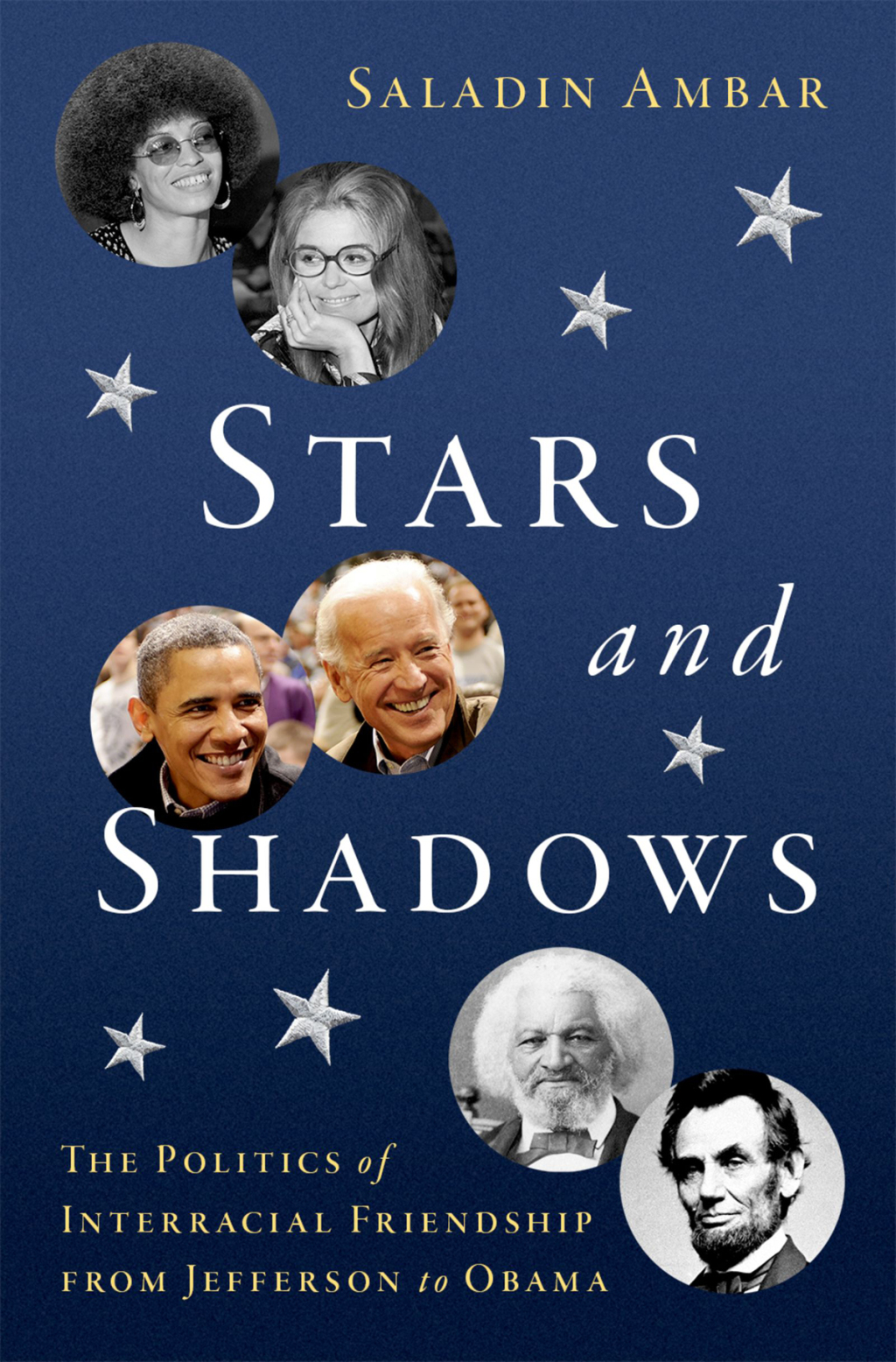 Stars and Shadows The Politics of Interracial Friendship from Jefferson to Obama - (PDF/EPUB Version)