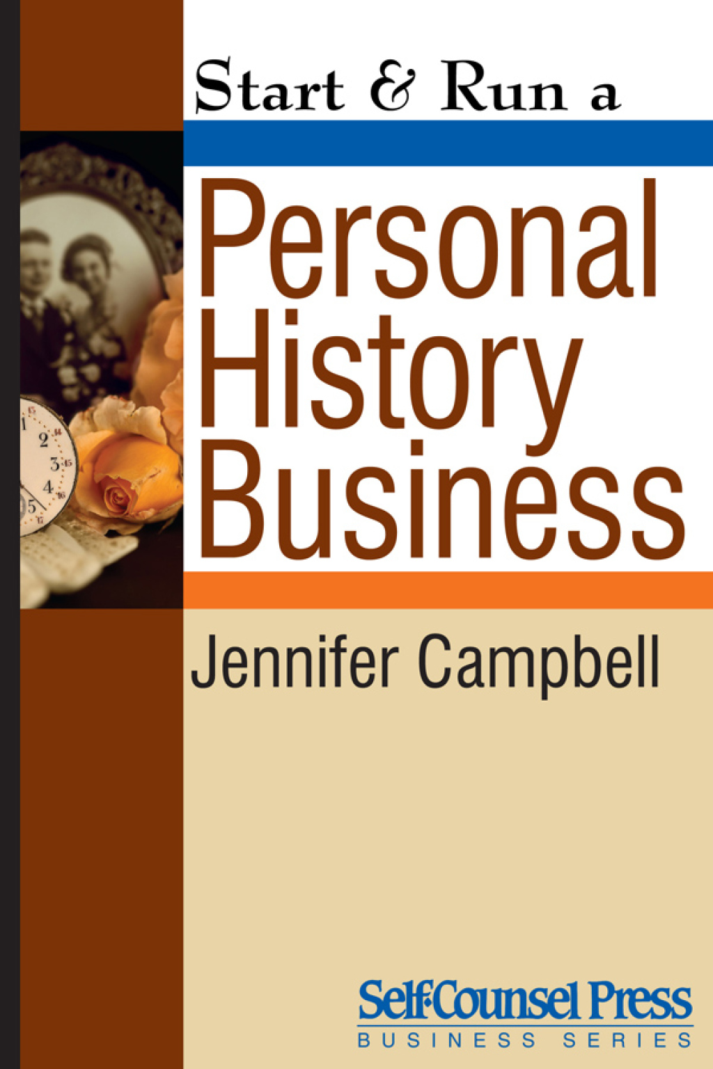 Start & Run a Personal History Business Get Paid to Research Family Ancestry and Write Memoirs - (PDF/EPUB Version)
