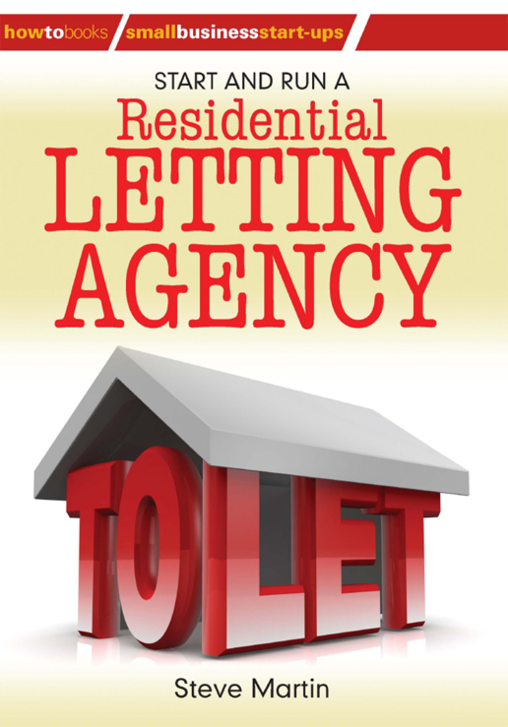 Start and Run a Residential Letting Agency - (PDF/EPUB Version)