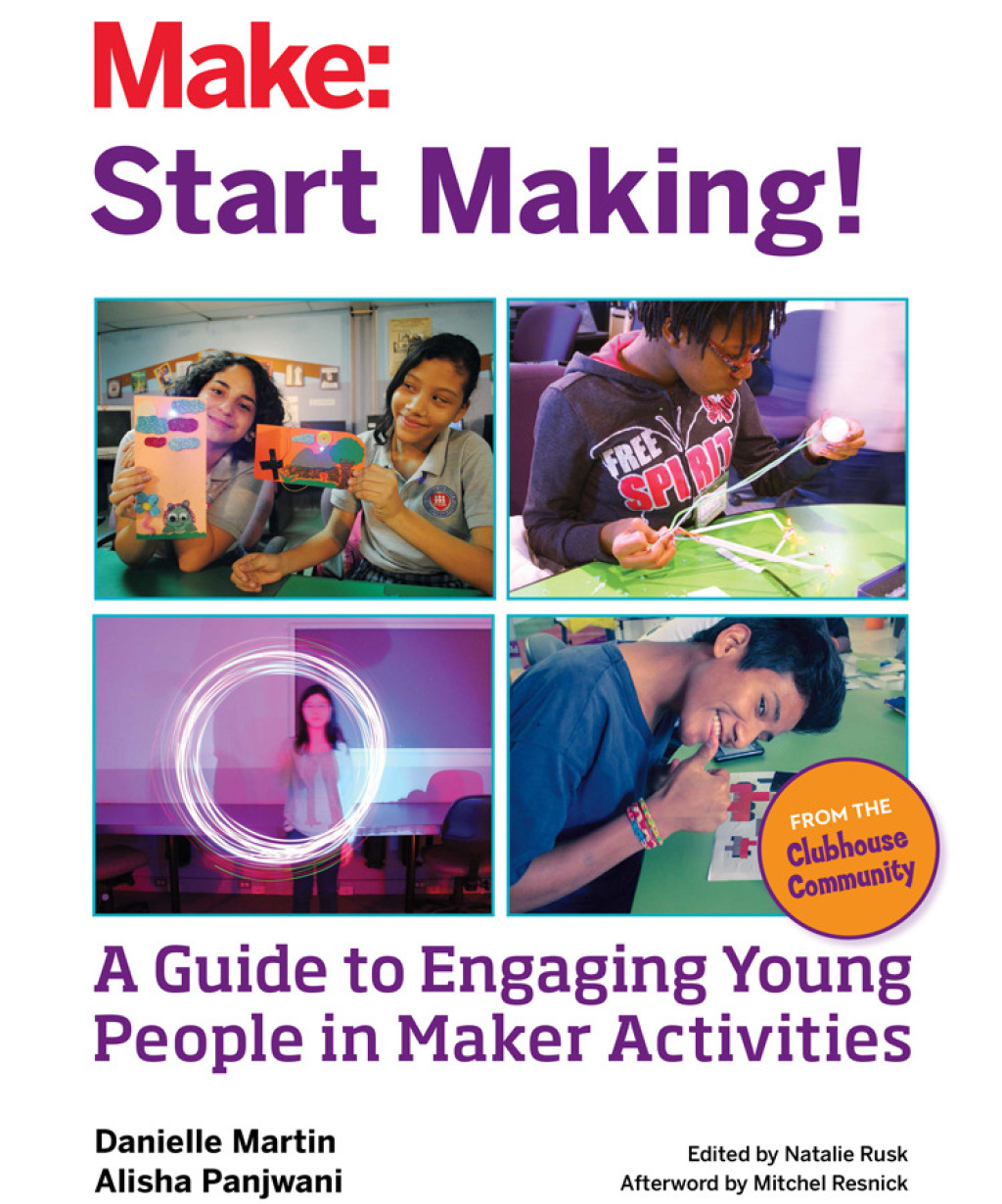Start Making! A Guide to Engaging Young People in Maker Activities 1st Edition - (PDF/EPUB Version)