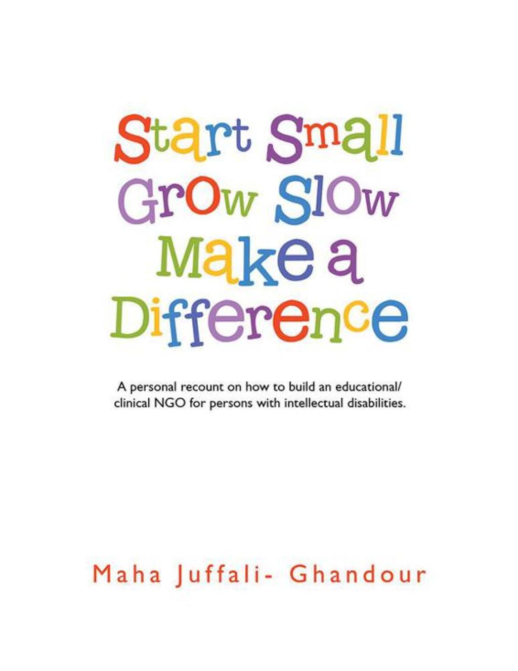 Start Small Grow Slow Make a Difference - (PDF/EPUB Version)