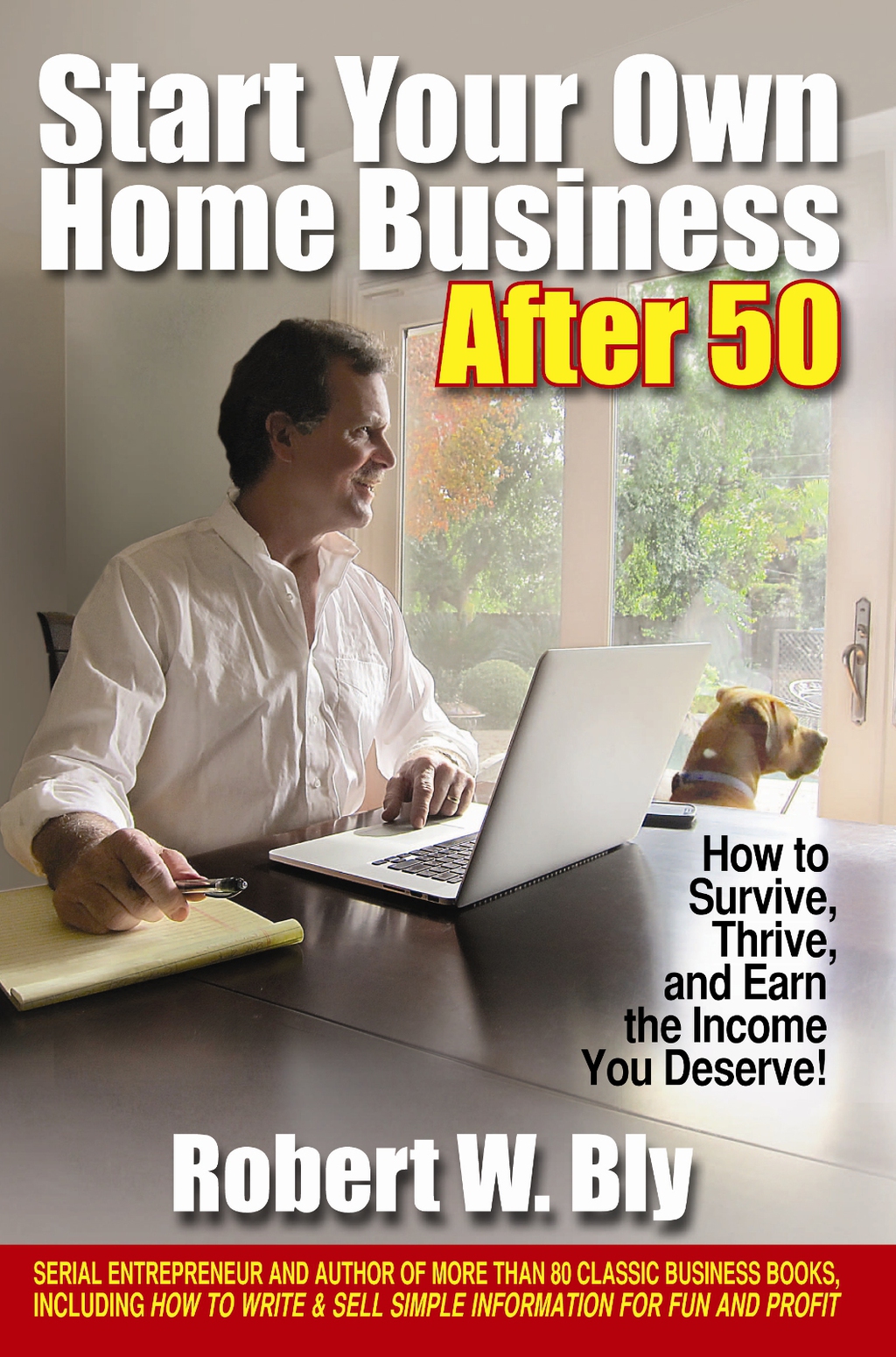Start Your Own Home Business After 50 How to Survive, Thrive, and Earn the Income You Deserve - (PDF/EPUB Version)