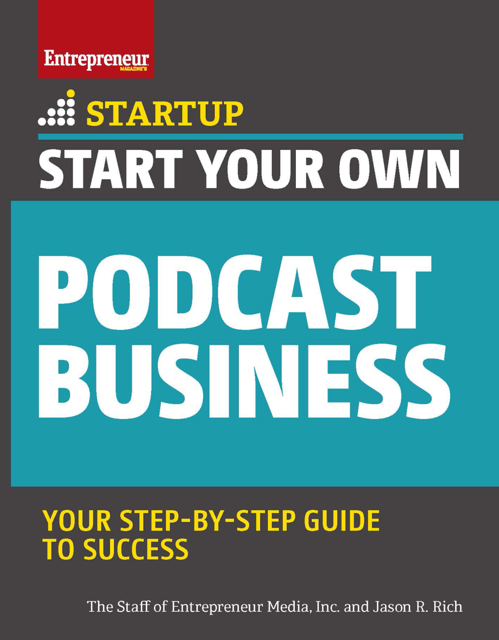 Start Your Own Podcast Business Your Step-By-Step Guide to Success - (PDF/EPUB Version)
