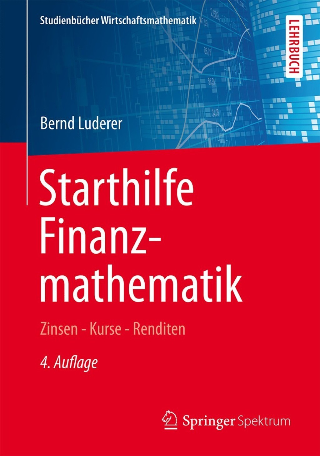 Starthilfe Finanzmathematik Zinsen â€“ Kurse â€“ Renditen 4th Edition - (PDF/EPUB Version)