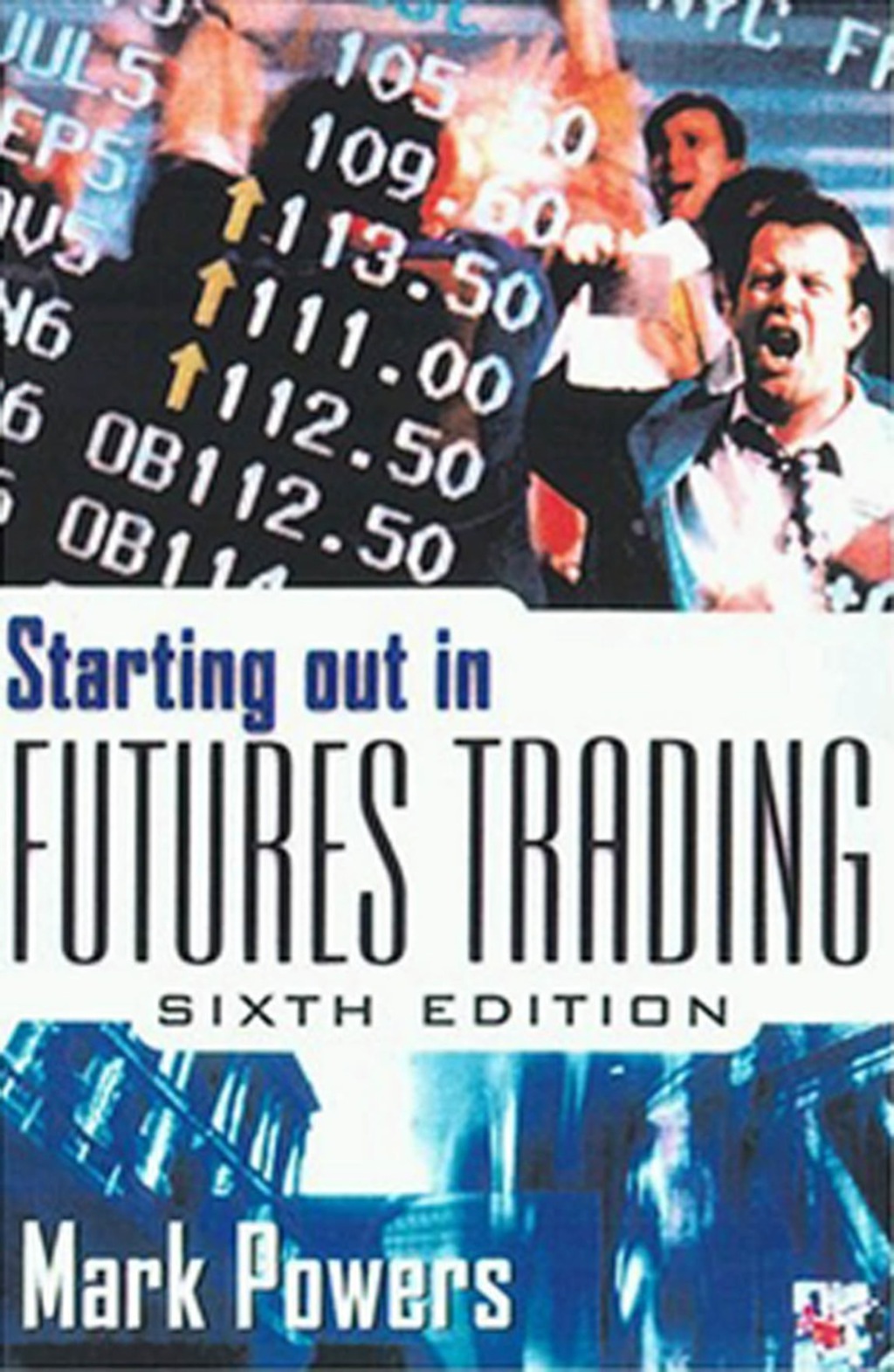 Starting Out in Futures Trading 6th Edition - (PDF/EPUB Version)