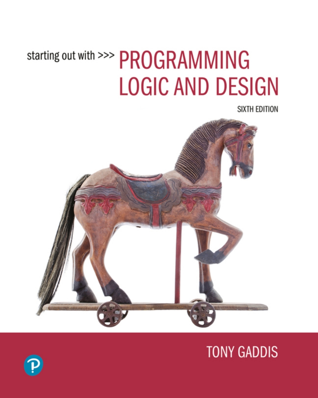 Starting Out with Programming Logic and Design (Pearson+) 6th Edition â€“ PDF/EPUB Version Downloadable