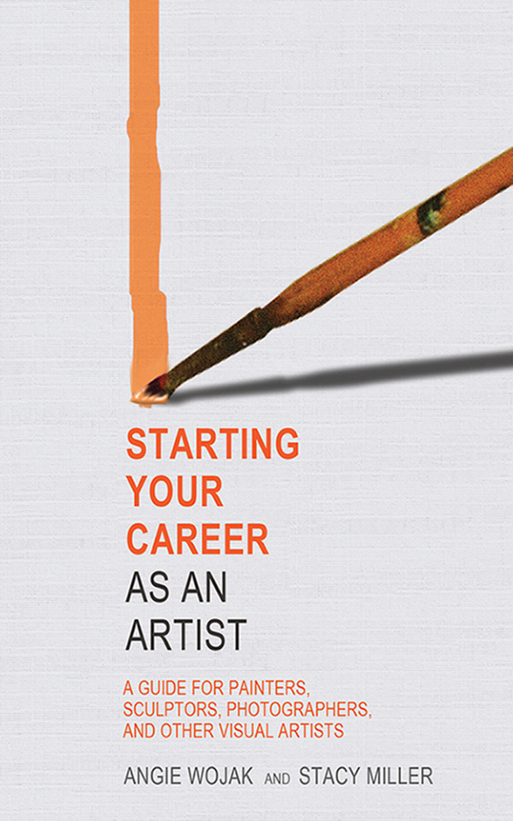 Starting Your Career as an Artist A Guide for Painters, Sculptors, Photographers, and Other Visual Artists - (PDF/EPUB Version)