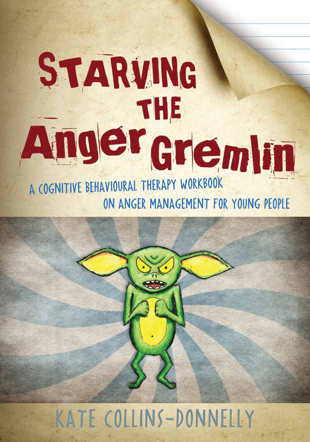 Starving the Anger Gremlin A Cognitive Behavioural Therapy Workbook on Anger Management for Young People - (PDF/EPUB Version)