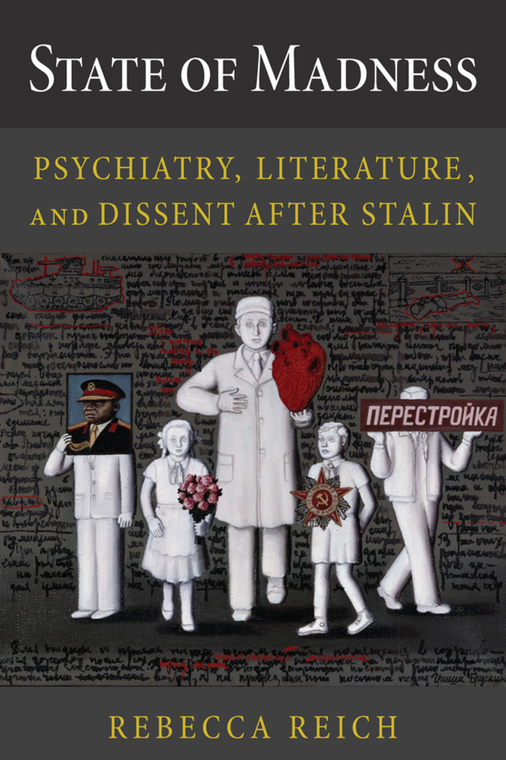 State of Madness Psychiatry, Literature, and Dissent After Stalin - (PDF/EPUB Version)