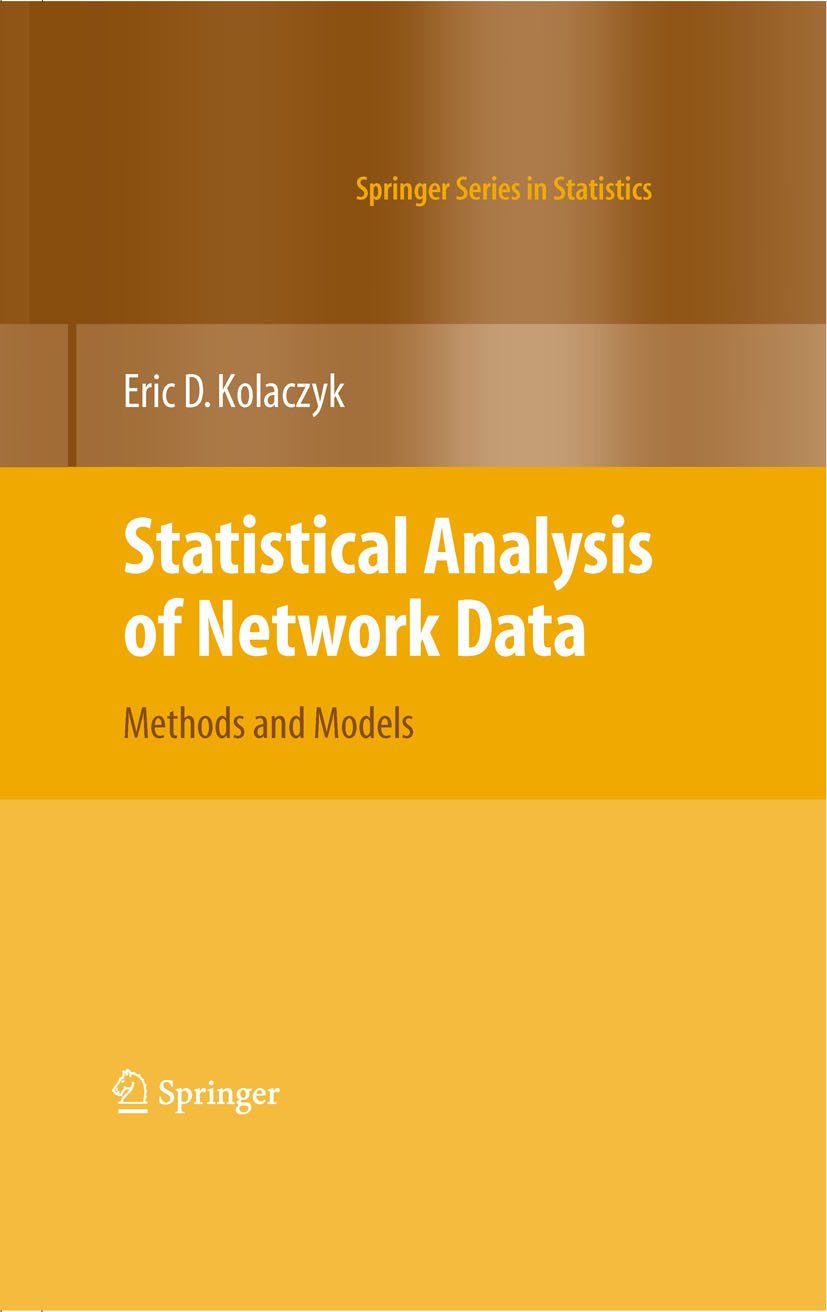 Statistical Analysis of Network Data: Methods and Models (Springer ...