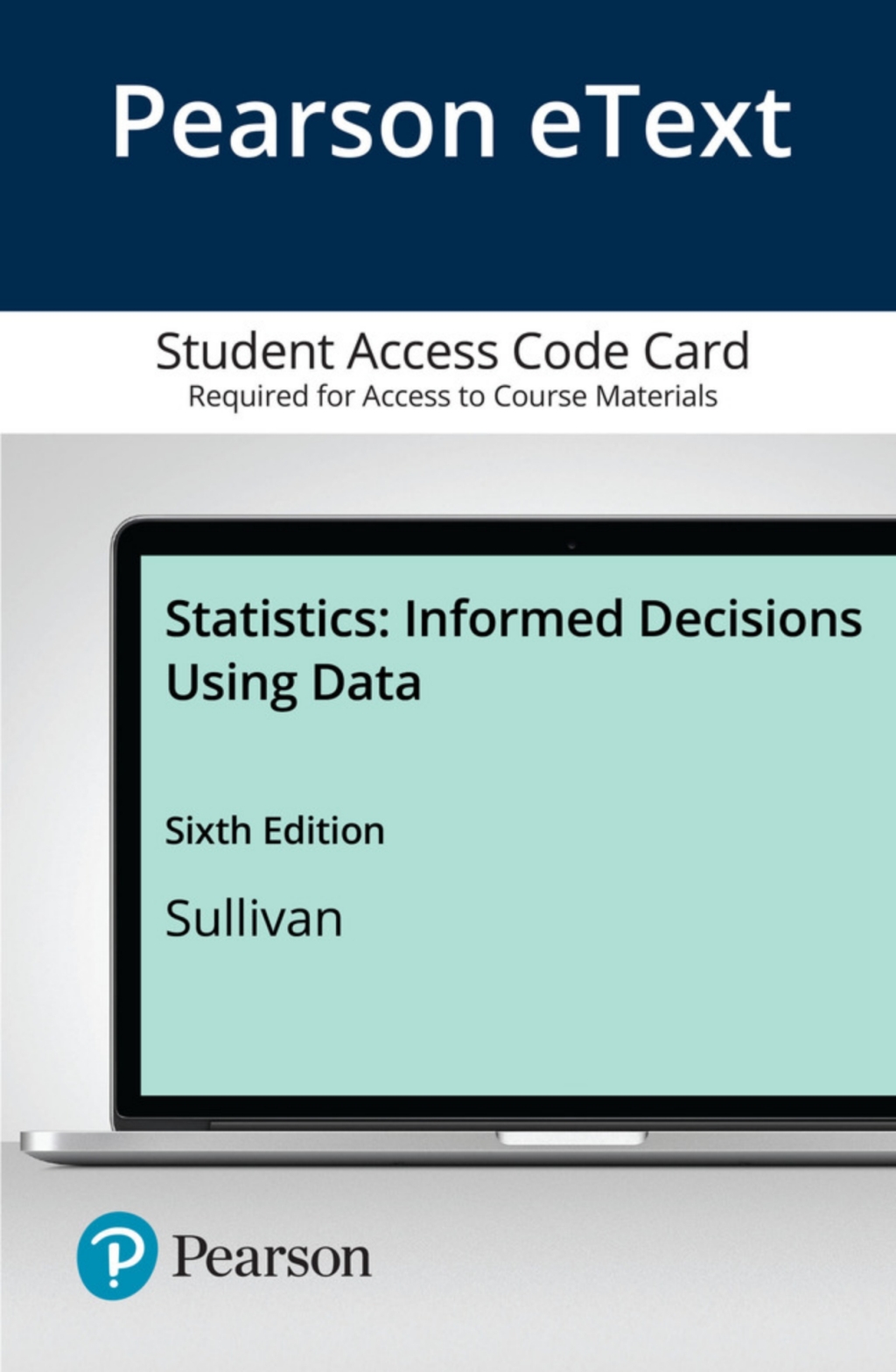 Statistics: Informed Decisions Using Data 6th Edition â€“ PDF/EPUB Version Downloadable
