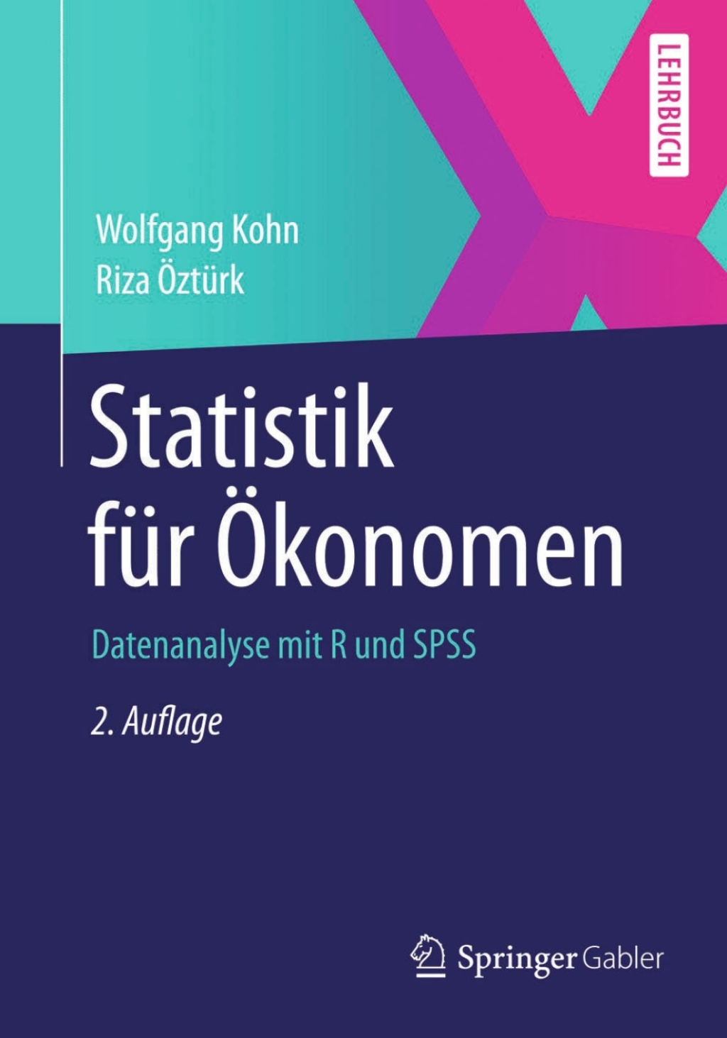 Statistik fÃ¼r Ã–konomen Datenanalyse mit R und SPSS 2nd Edition - (PDF/EPUB Version)