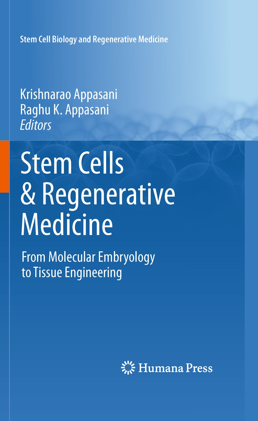 Stem Cells & Regenerative Medicine: From Molecular Embryology to Tissue ...