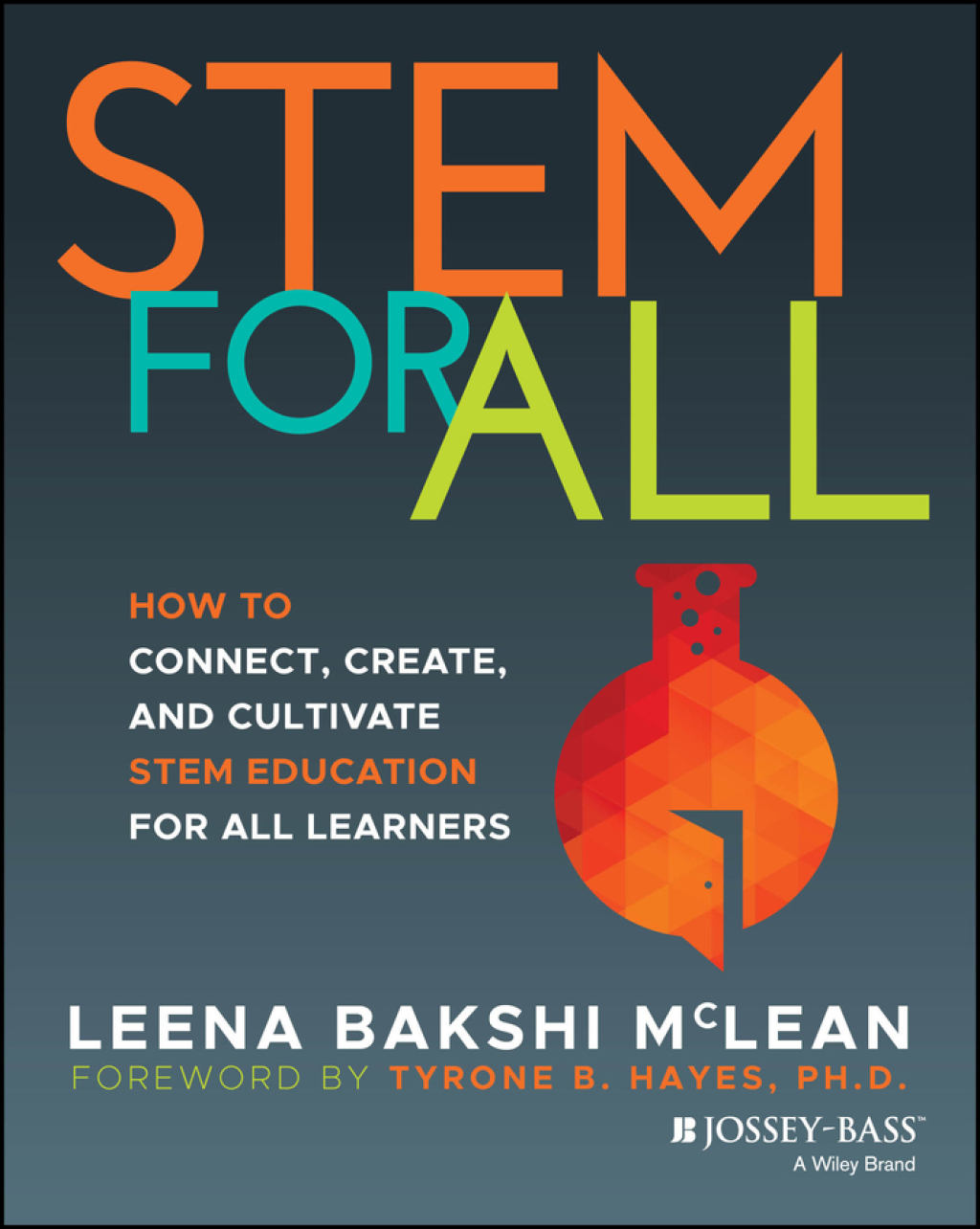 STEM for All How to Connect, Create, and Cultivate STEM Education for All Learners 1st Edition - (PDF/EPUB Version)
